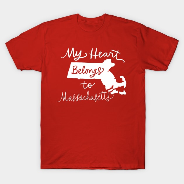 My Heart Belongs To Massachusetts: State Pride Calligraphy State Silhouette Art T-Shirt by Tessa McSorley